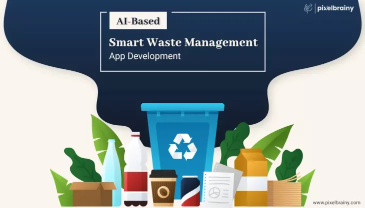 AI-Based Smart Waste Management App Development